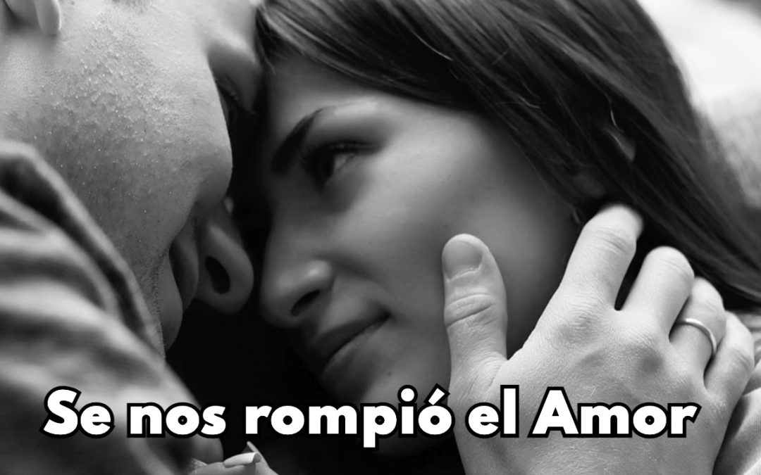 Se nos ropió el Amor