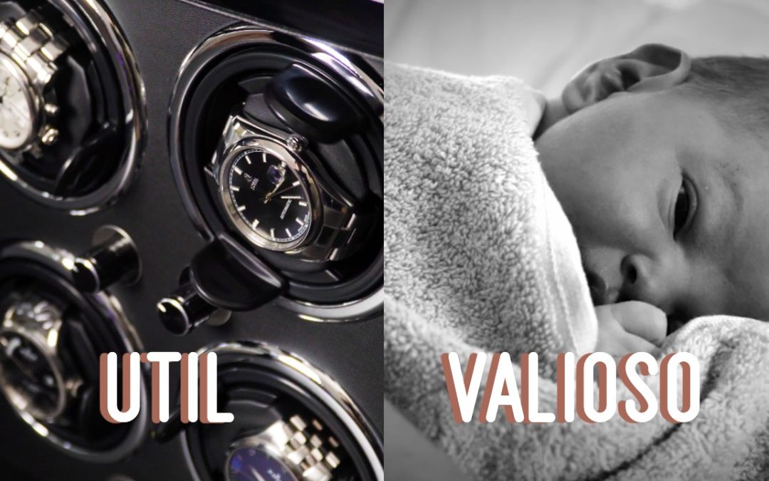 Lo Útil y lo Valioso